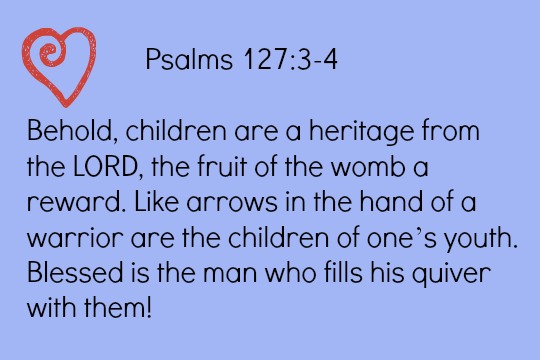 children are a blessing psalms 127:3-4